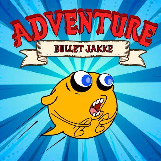 BULLET JAKKE ADVENTURE